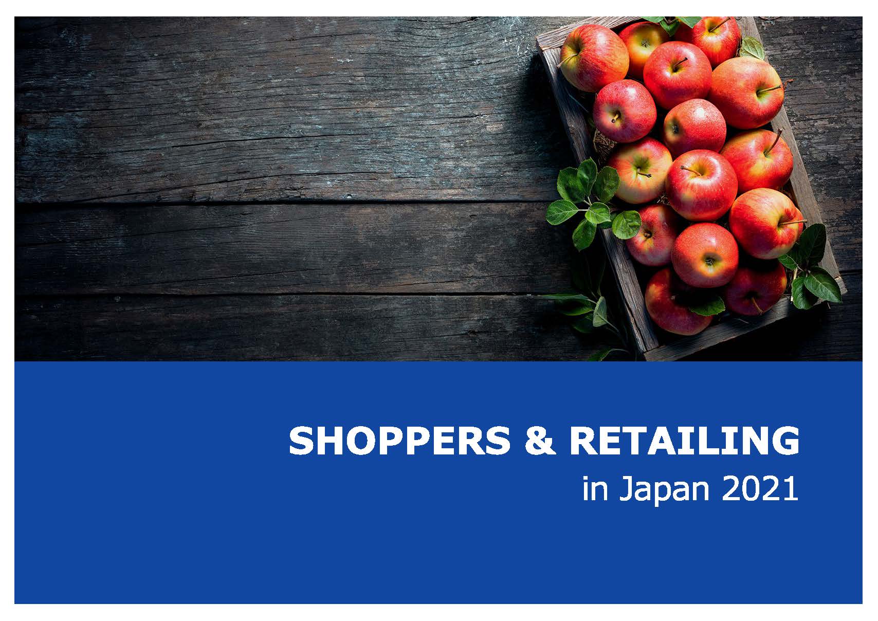 SHOPPERS & RETAILNG IN JAPAN 2021【English/英語版】